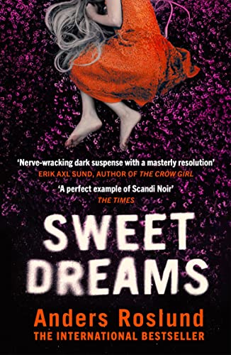 Sweet Dreams: A nerve-wracking dark suspense full of twists and turns von Vintage